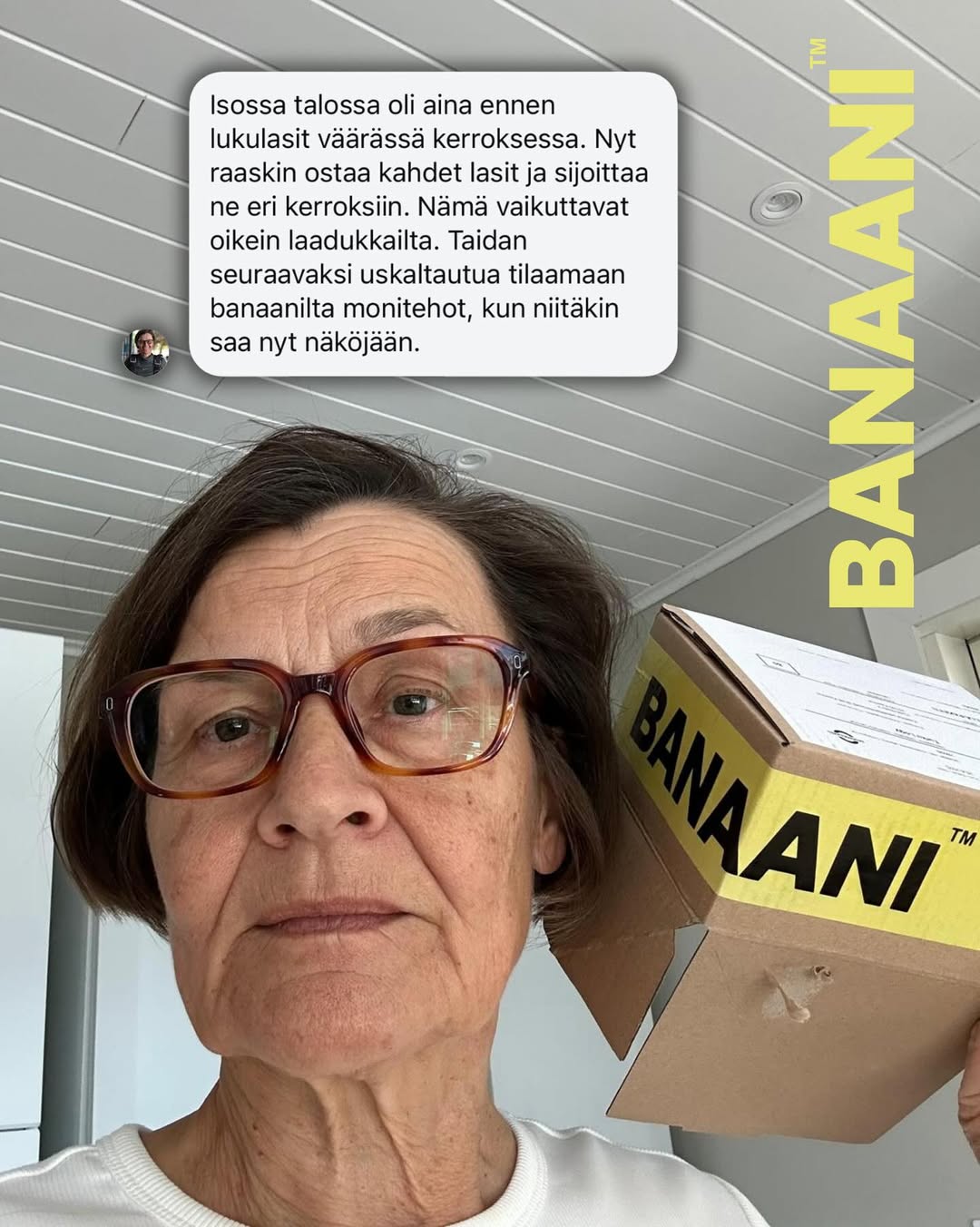 Tyytyväinen asiakas: Isossa talossa oli aina ennen lukulasit väärässä kerroksessa